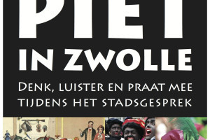 Stadsgesprek Zwolse Zwarte Piet + voorproefje